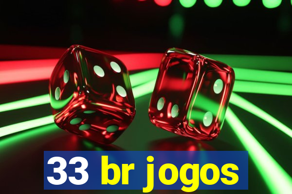 33 br jogos